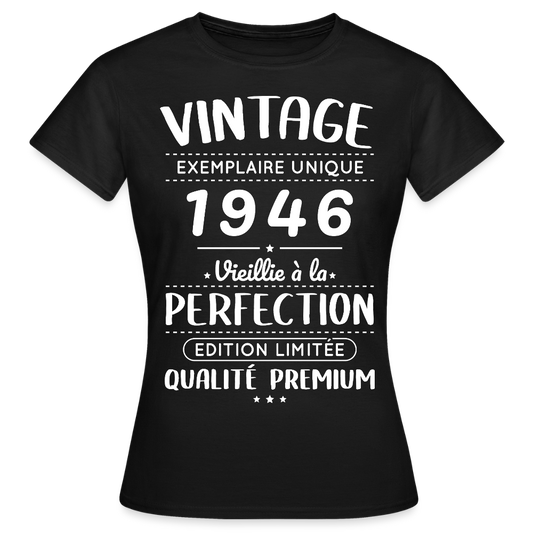 T-shirt anniversaire femme 80 ans – Vintage 1946 – Perfection - noir