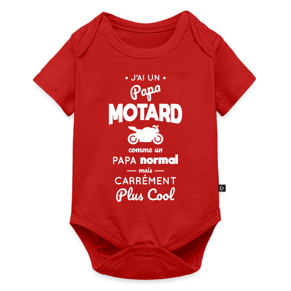 Body Bébé bio manches courtes - J'ai un papa motard - rouge