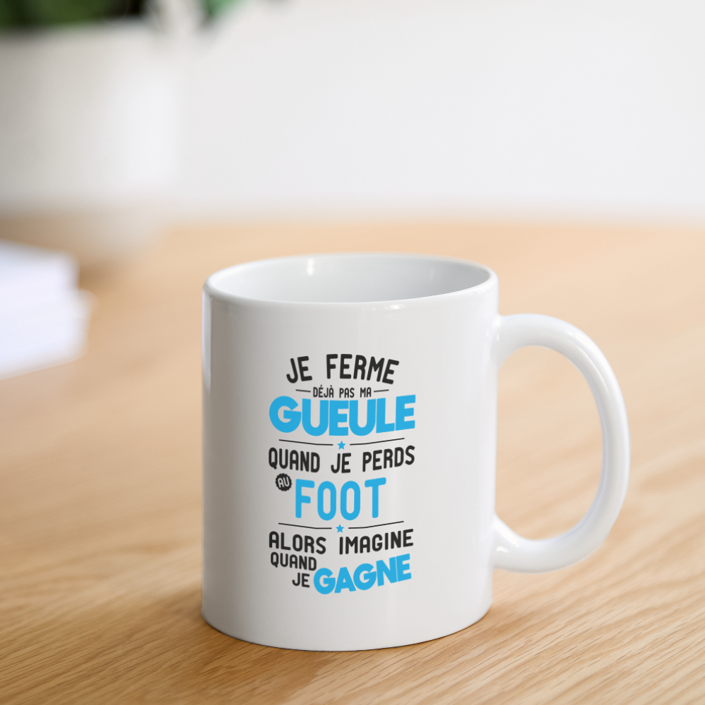 Mug blanc - Je ferme pas ma gueule quand je perds au foot - blanc