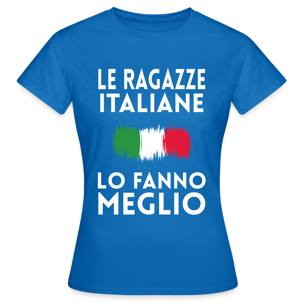T-shirt femme - Le ragazze italiane lo fanno meglio - bleu royal