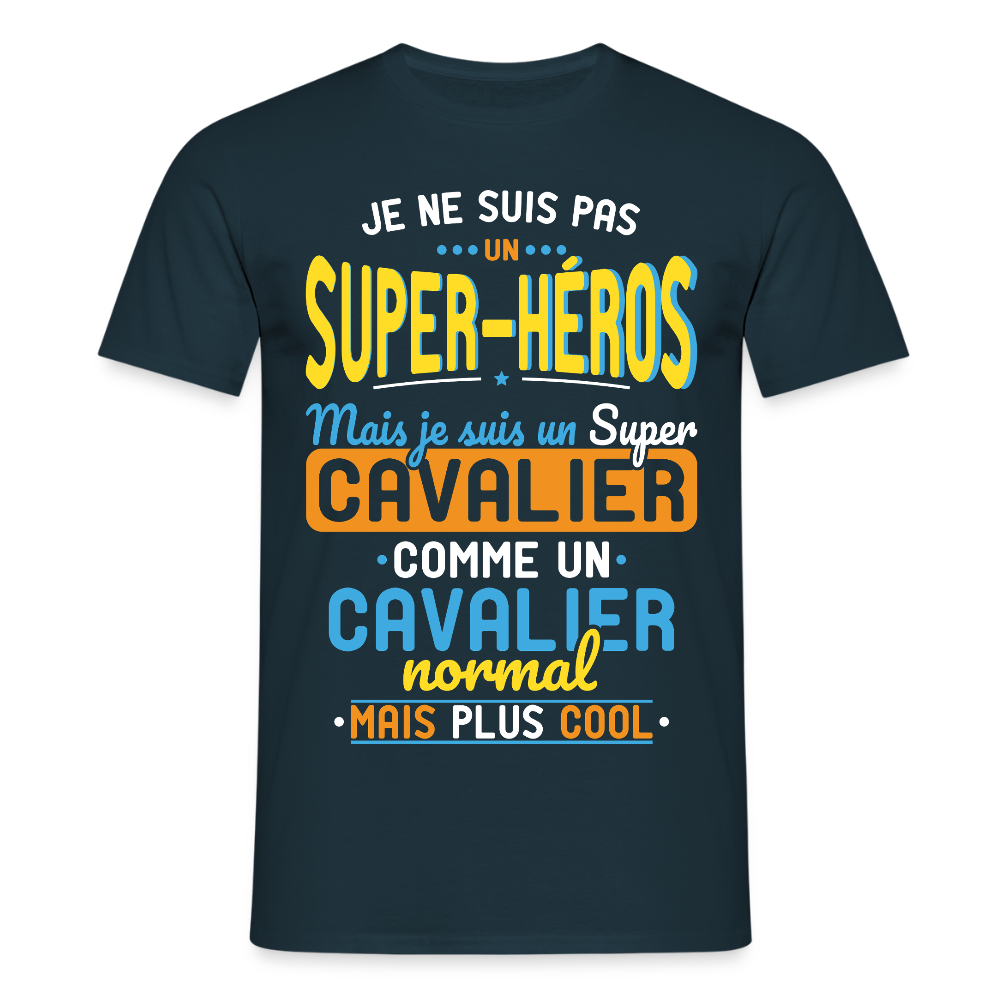 T-shirt Homme - Pas un Super-Héros mais un super Cavalier - marine