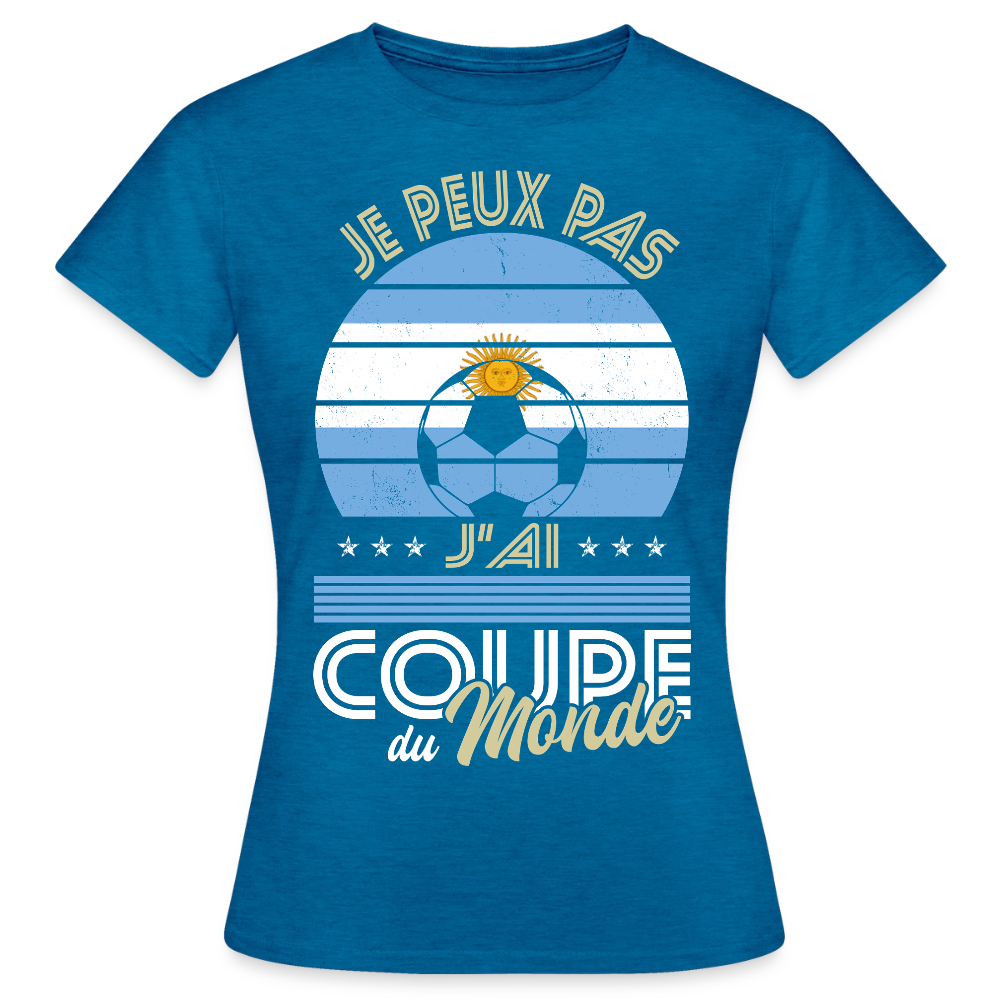 T-shirt Femme - Je peux pas j'ai Coupe du Monde - Argentine - bleu saphir antique chiné