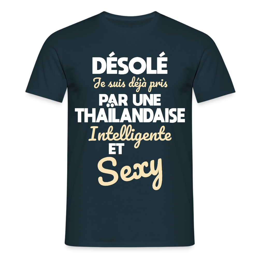 T-shirt Homme -  Je suis déjà pris par une Thaïlandaise intelligente et sexy - marine