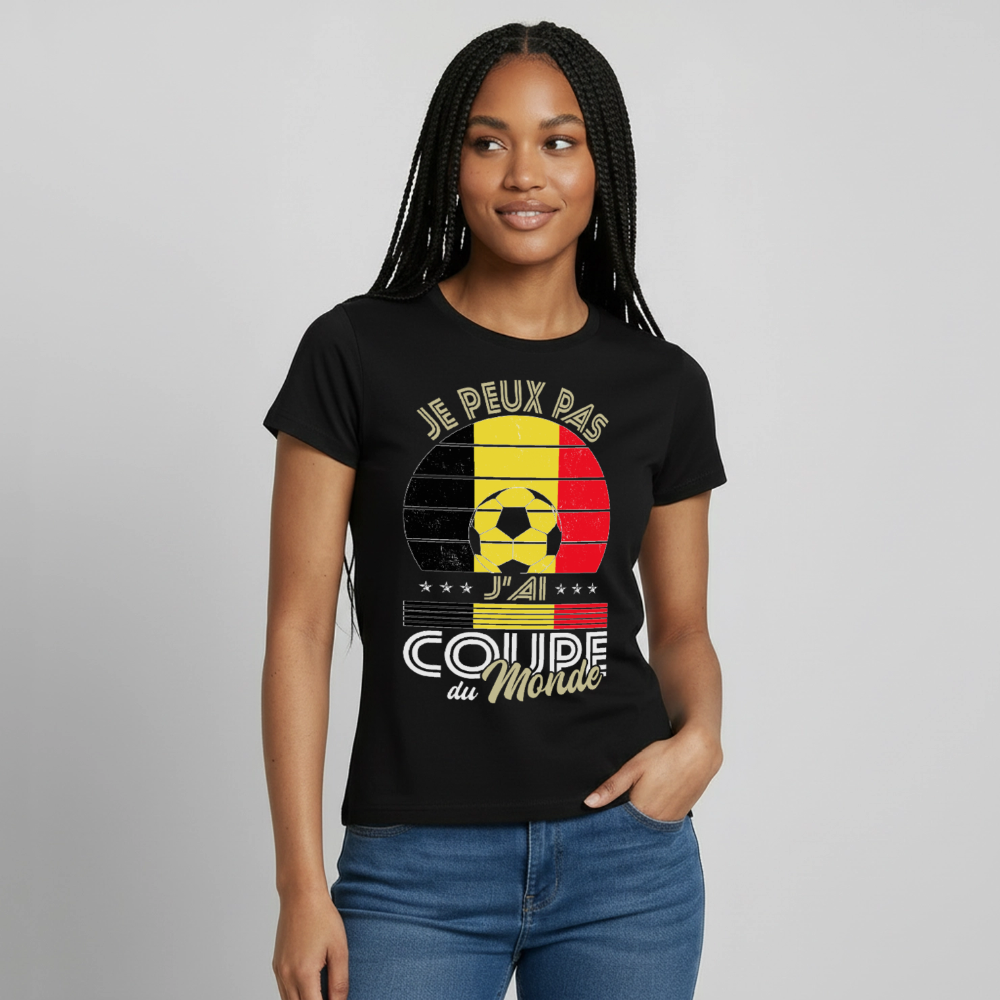 T-shirt Femme - Je peux pas j'ai Coupe du Monde - Belgique - noir