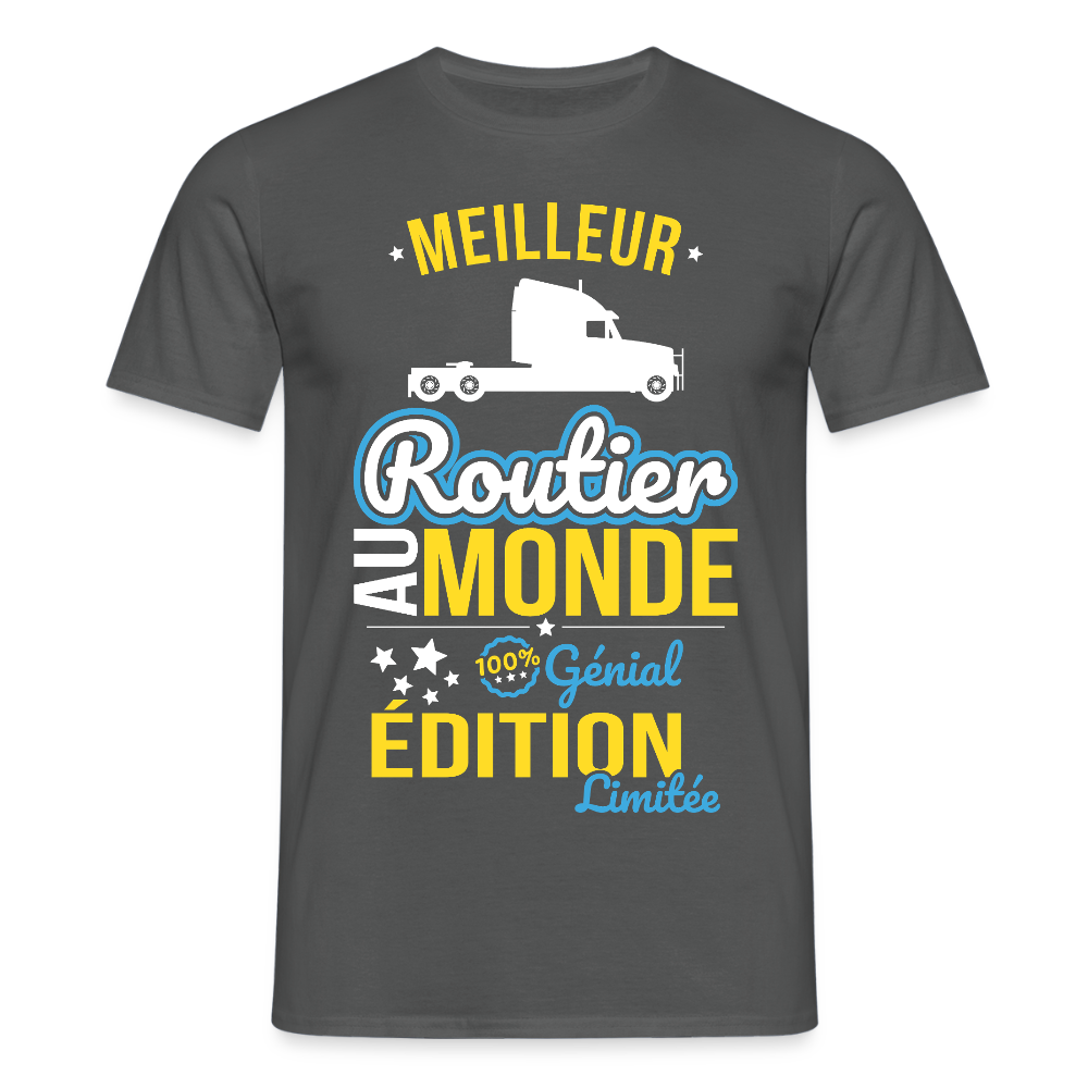 T-shirt Homme - Meilleur Routier au monde - 100% génial - charbon