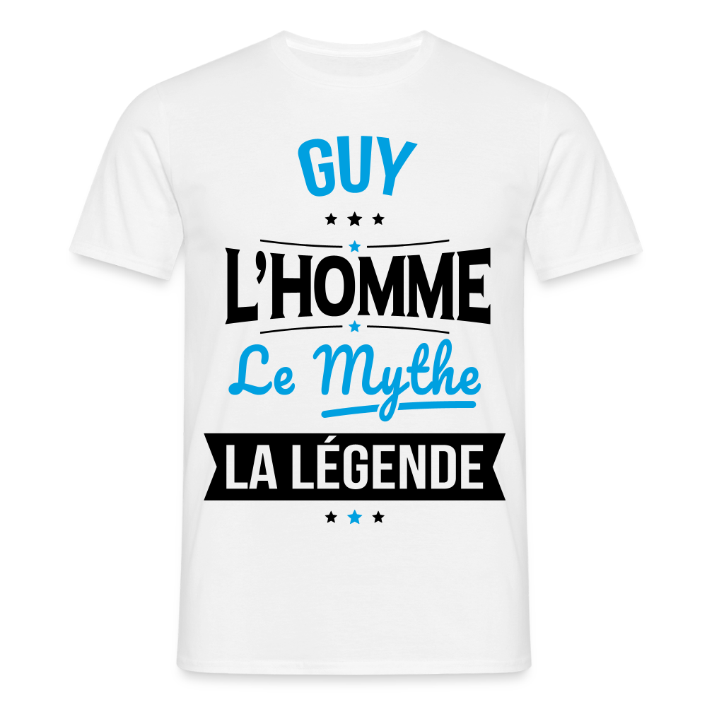 T-shirt Homme - Guy - l'Homme - le Mythe - la Légende - blanc