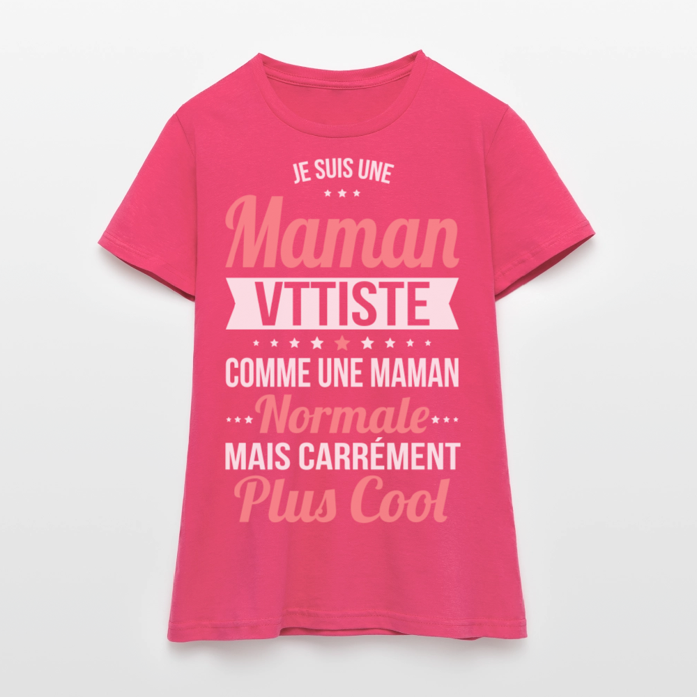 T-shirt Femme - Maman vttiste plus cool - rose azalée