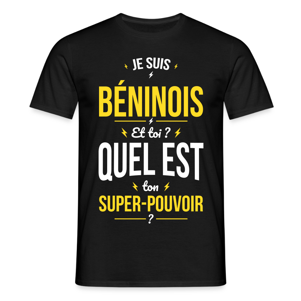 T-shirt Homme - Je suis Béninois - Super-pouvoir - noir