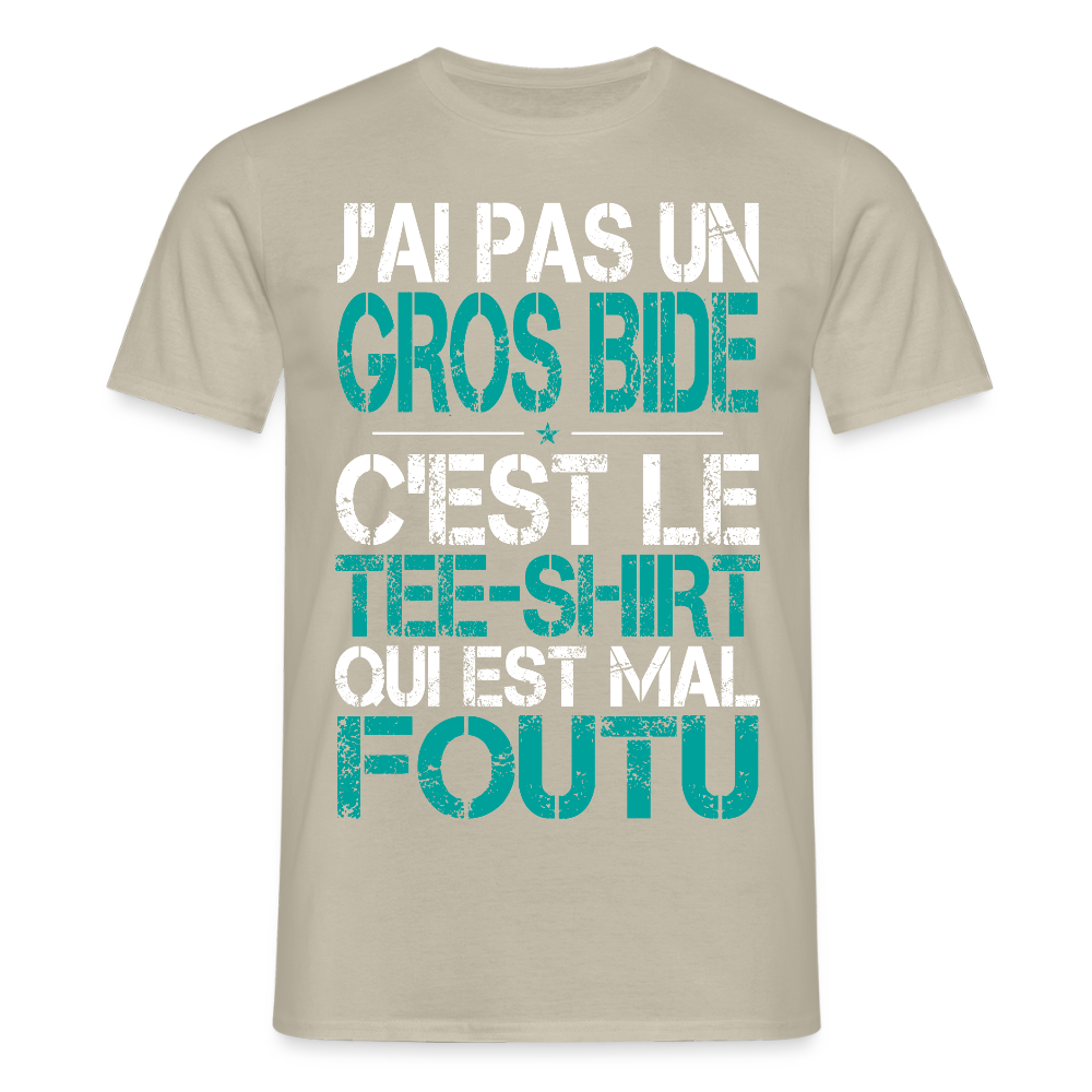 T-shirt Homme -  J'ai pas un gros bide - Cadeau Humour - beige sable