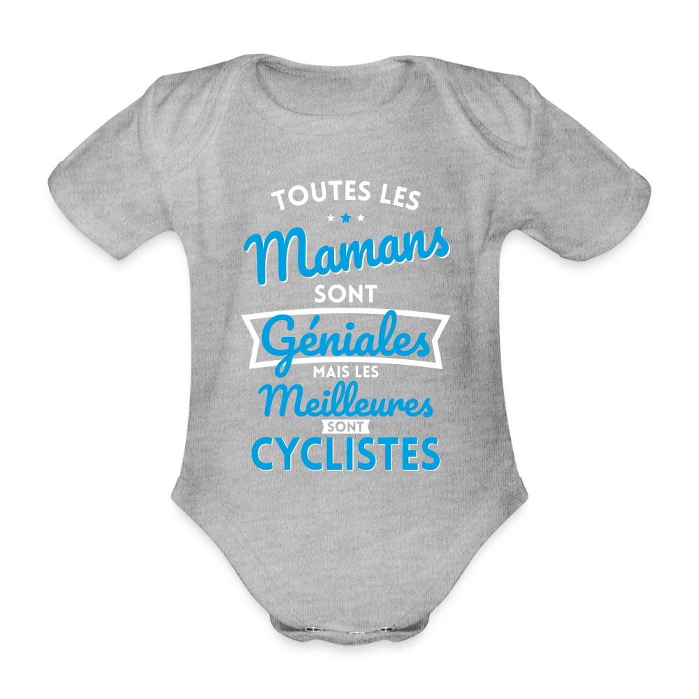 Body Bébé bio manches courtes - Mamans géniales - Les meilleures sont cyclistes - gris chiné