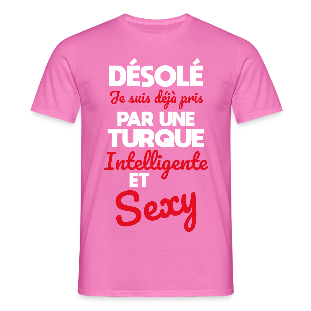 T-shirt Homme -  Je suis déjà pris par une Turque intelligente et sexy - rose