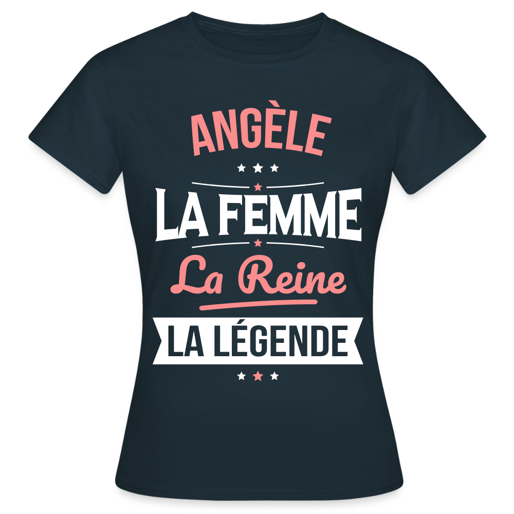 T-shirt Femme - Angèle - la Femme - la Reine - la Légende - marine