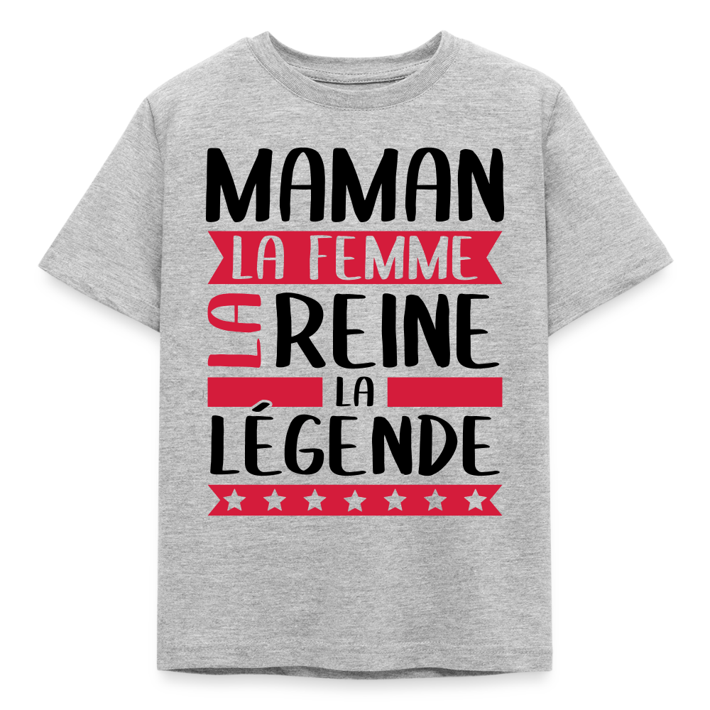 T-shirt enfant coloris clair - Maman, la femme, la reine, la légende - gris chiné