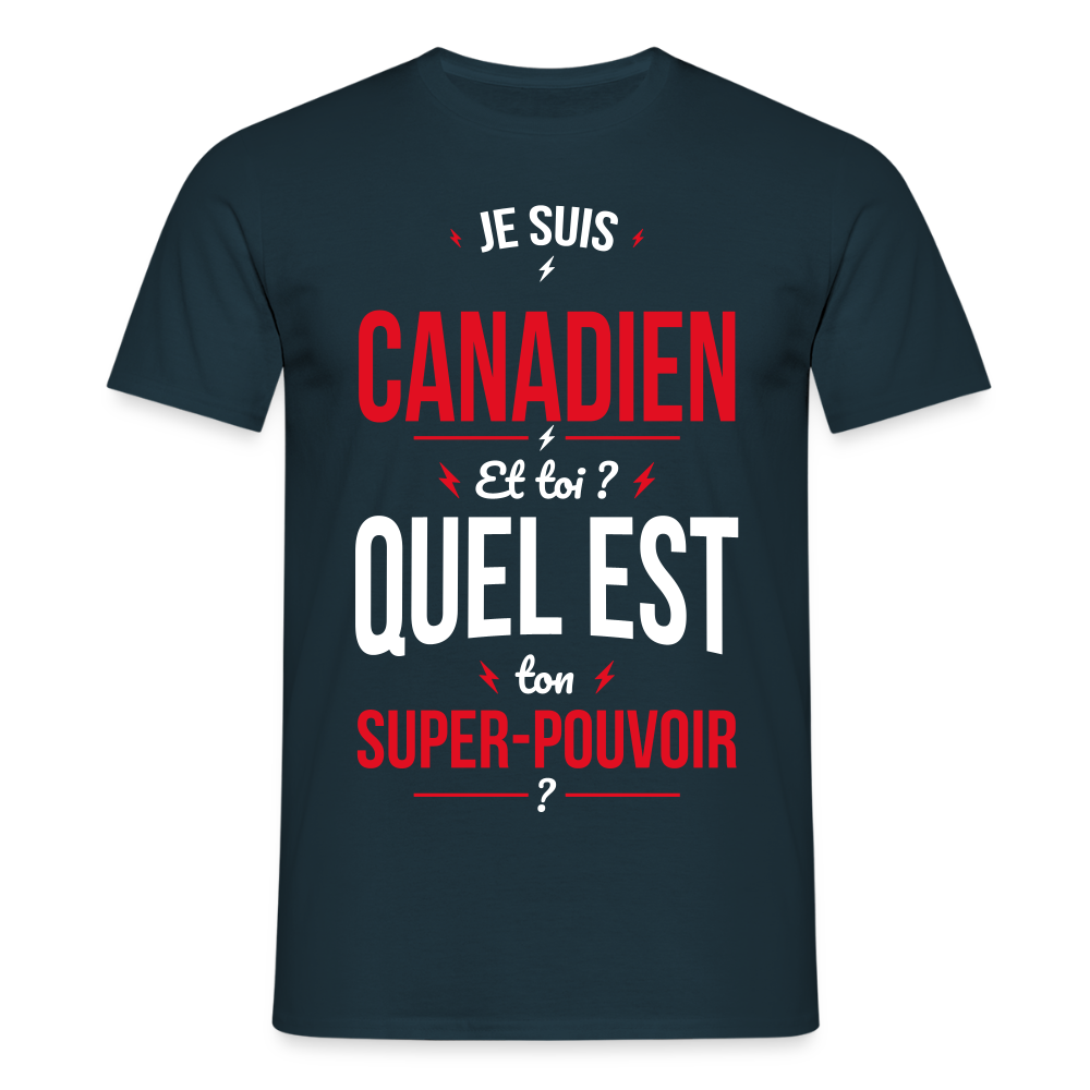 T-shirt Homme - Je suis Canadien - Super-pouvoir - marine