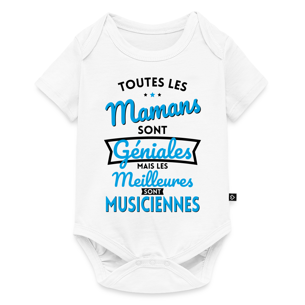 Body Bébé bio manches courtes - Mamans géniales - Les meilleures sont musiciennes - blanc