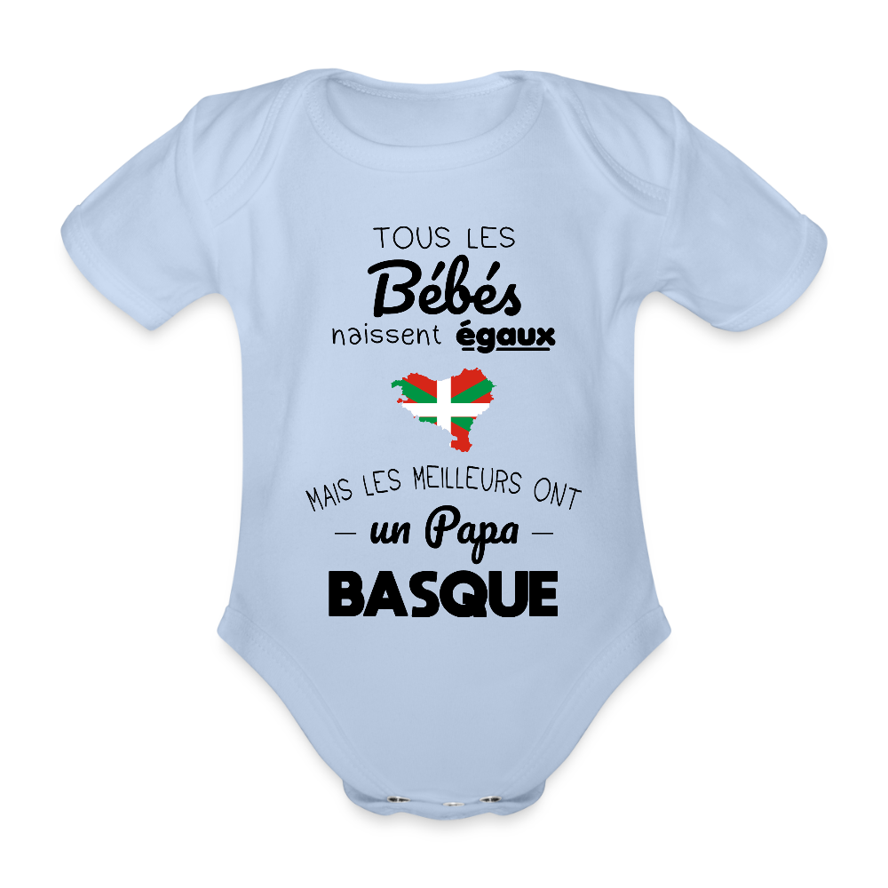 Body Bébé bio manches courtes - Les Meilleurs Ont Un Papa Basque - ciel