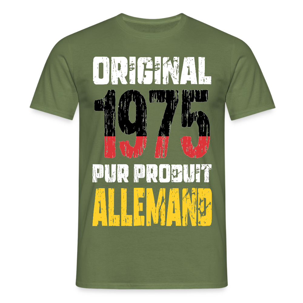 T-shirt Homme - Anniversaire 50 Ans - Original 1975 - Pur produit Allemand - vert militaire