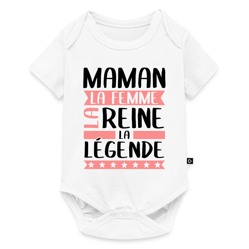 Body bébé bio manches courtes coloris clair motif rose - Maman, la femme, la reine, la légende - blanc