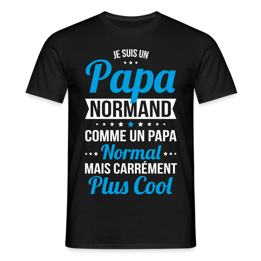 T-shirt Homme - Papa Normand Plus Cool - noir