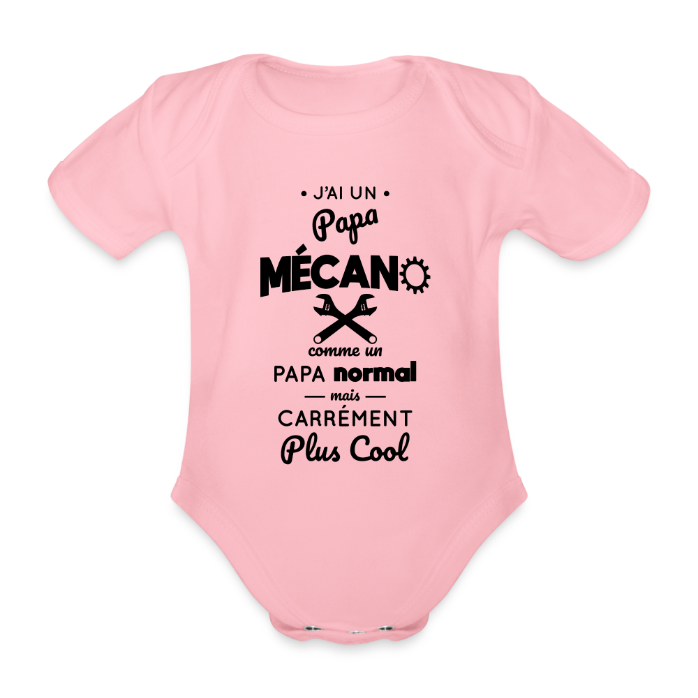 Body Bébé bio manches courtes - J'ai un papa mécano - rose clair