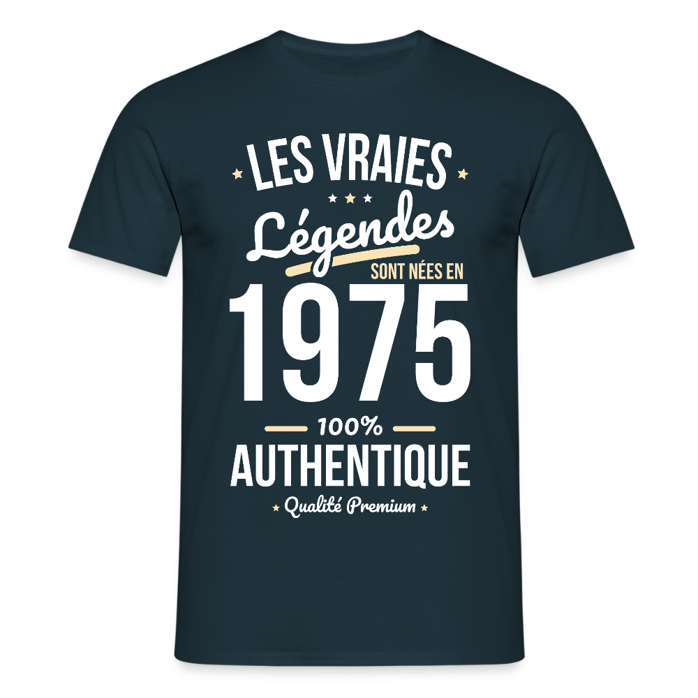 T-shirt Homme - Anniversaire 50 Ans - Les vraies Légendes sont nées en 1975 - marine