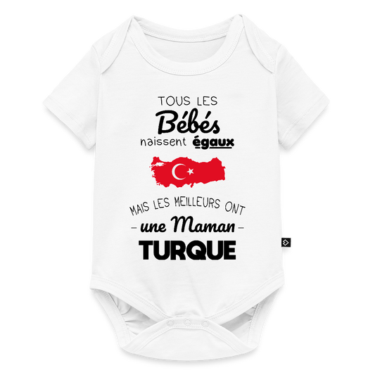 Body Bébé bio manches courtes - Les Meilleurs Ont Une Maman Turque - blanc