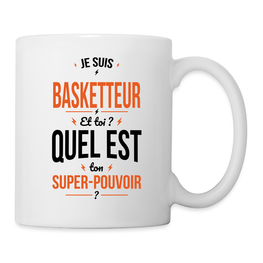 Mug blanc - Je suis basketteur - Super-pouvoir - blanc