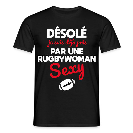 T-shirt Homme - Je suis pris par une rugbywoman sexy - noir