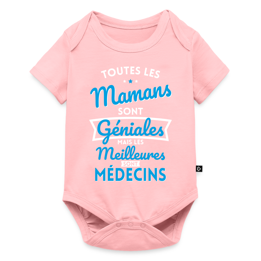 Body Bébé bio manches courtes - Mamans géniales - Les meilleures sont médecins - rose