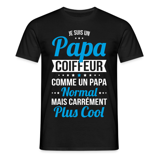 T-shirt Homme - Papa coiffeur plus cool - noir