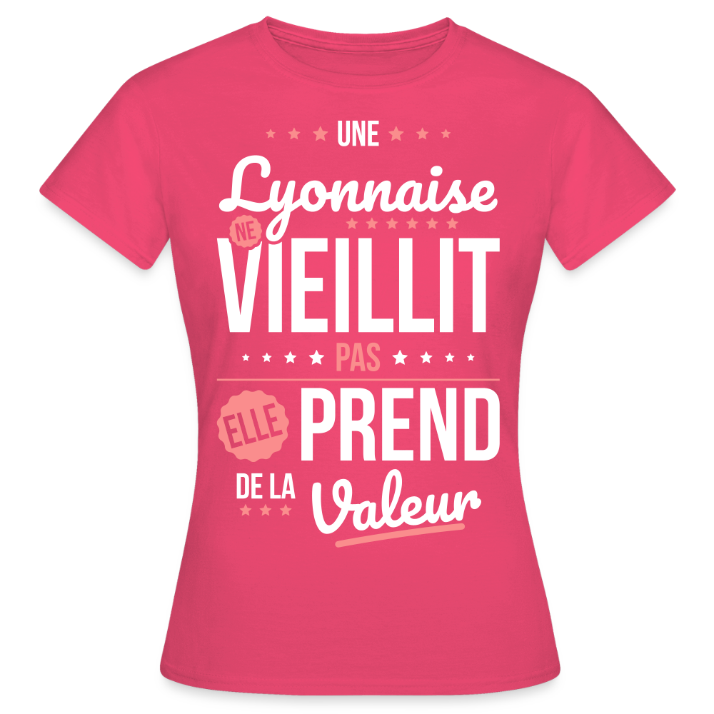 T-shirt Femme - Une Lyonnaise ne vieillit pas - rose azalée