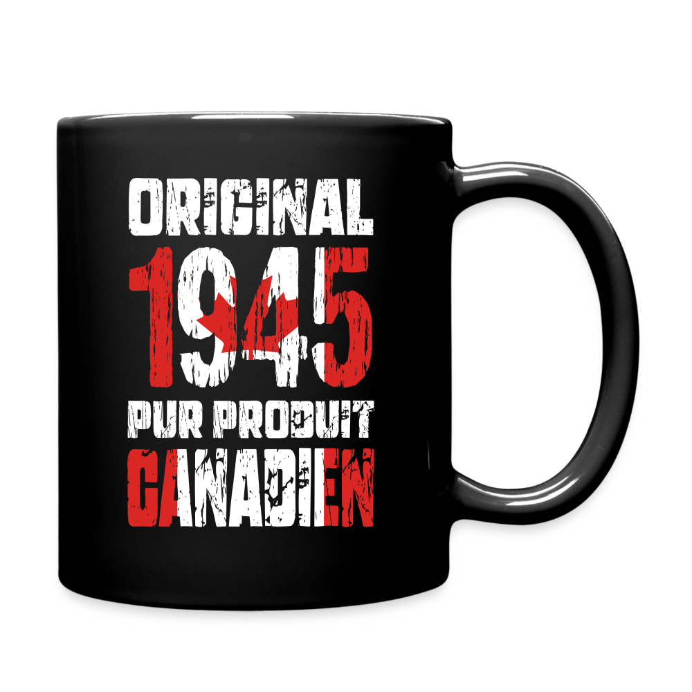 Mug uni - Anniversaire 80 Ans - Original 1945 - Pur produit Canadien - noir