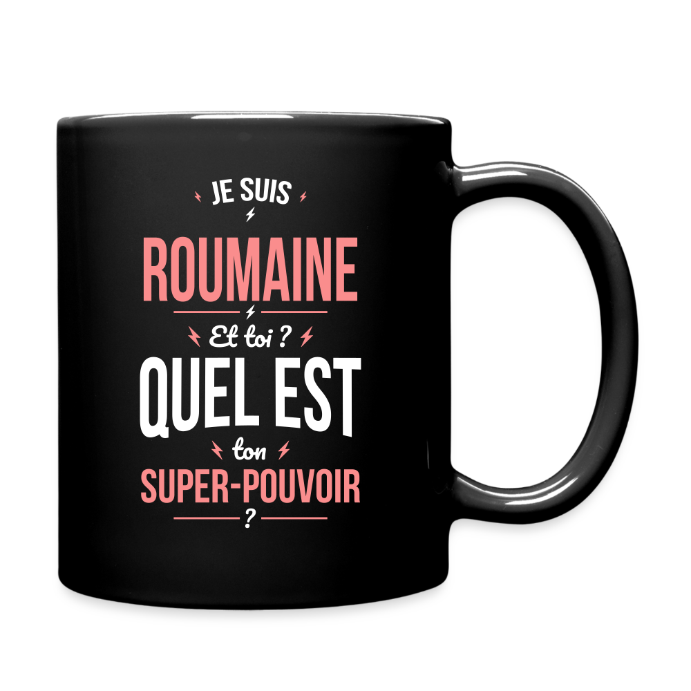 Mug uni - Je suis Roumaine - Super-pouvoir - noir