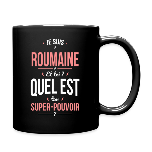 Mug uni - Je suis Roumaine - Super-pouvoir - noir
