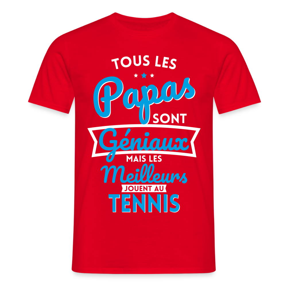 T-shirt Homme - Papas géniaux - Les meilleurs jouent au tennis - rouge