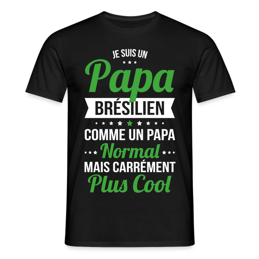 T-shirt Homme - Papa Brésilien Plus Cool - noir