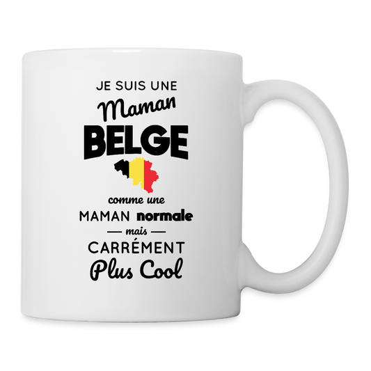 Mug blanc - maman Belge plus cool - blanc