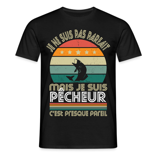 T-shirt Homme - Je ne suis pas parfait mais je suis Pêcheur - noir