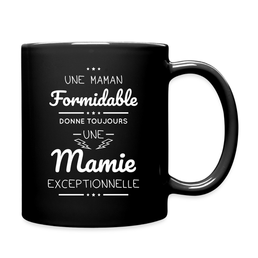 Mug uni - Une Maman formidable donne une Mamie exceptionnelle - noir