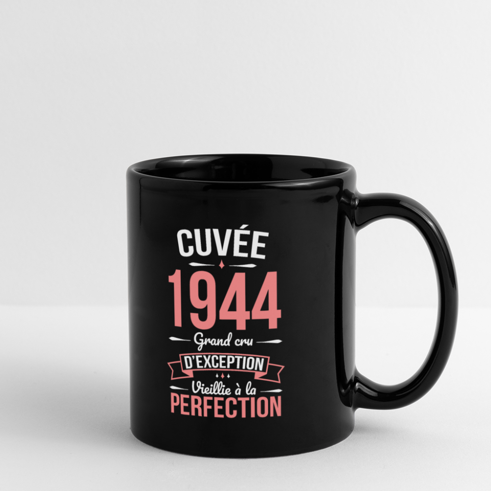 Mug uni - Anniversaire 81 Ans - Cuvée 1944 - noir