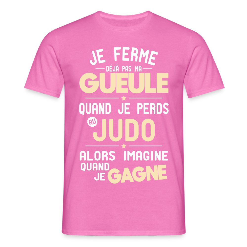 T-shirt Homme - Je ferme pas ma gueule quand je perds au judo - rose