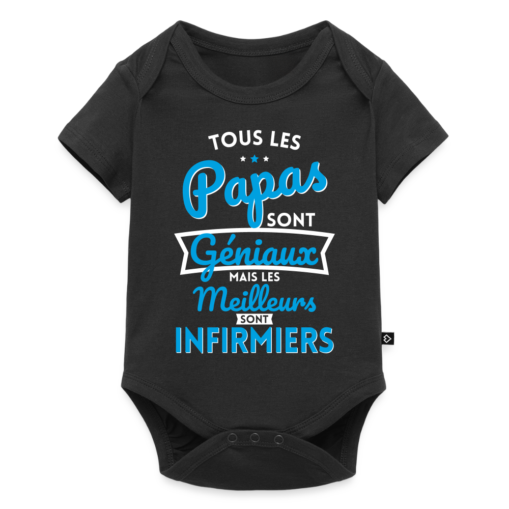 Body Bébé bio manches courtes - Papas  géniaux - Les meilleurs sont infirmiers - noir