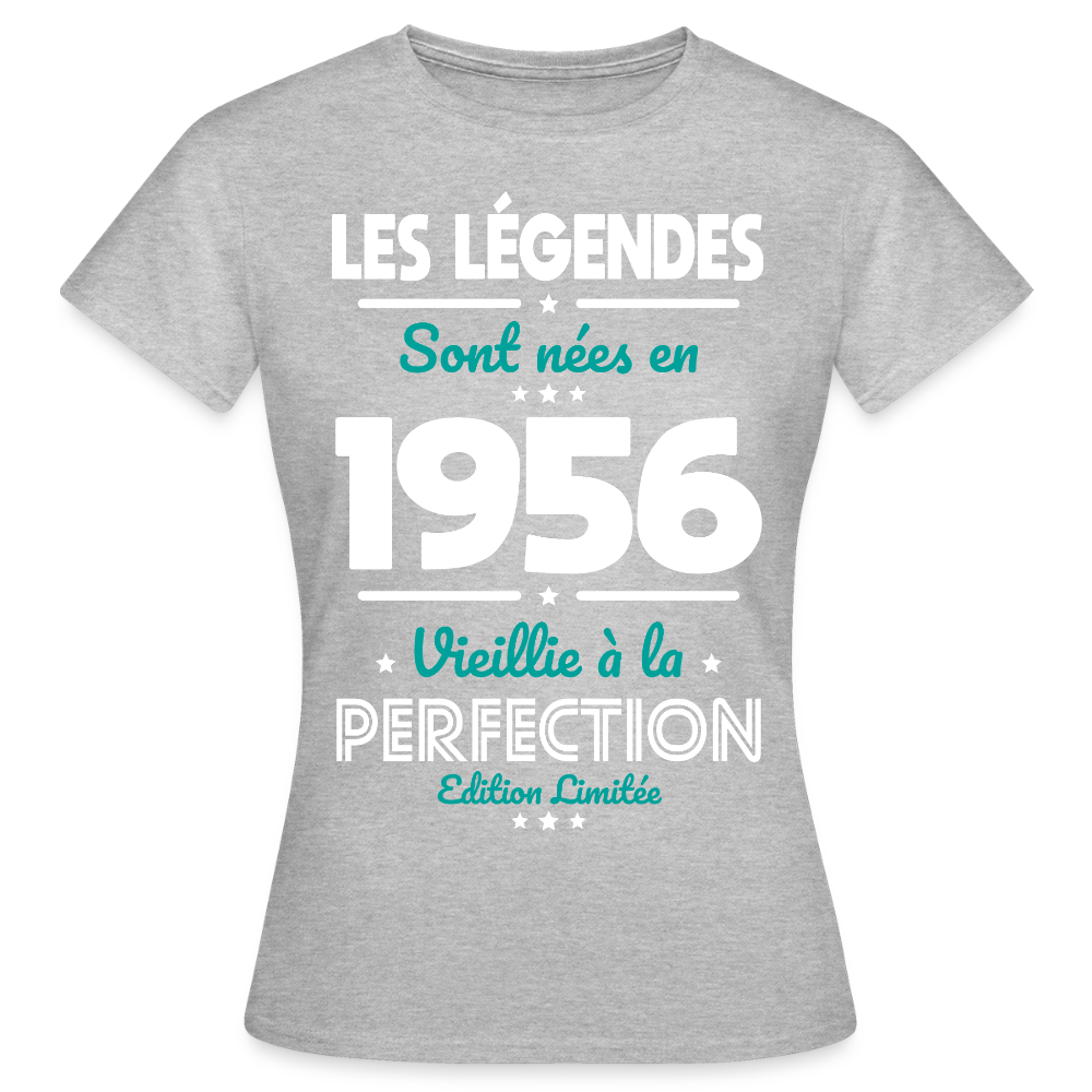 T-shirt anniversaire femme 70 ans – Les légendes sont nées en 1956 - gris chiné