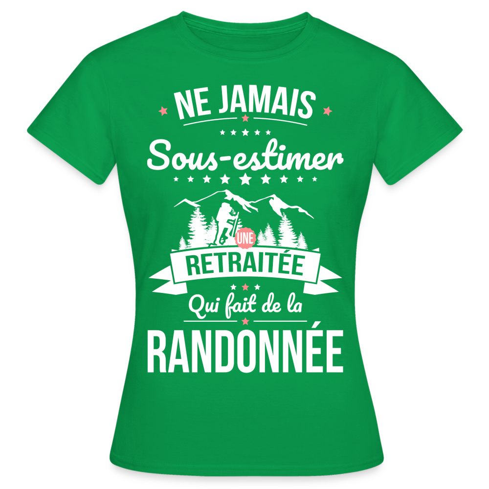 T-shirt Femme - Ne jamais sous-estimer une retraitée qui fait de la randonnée - vert