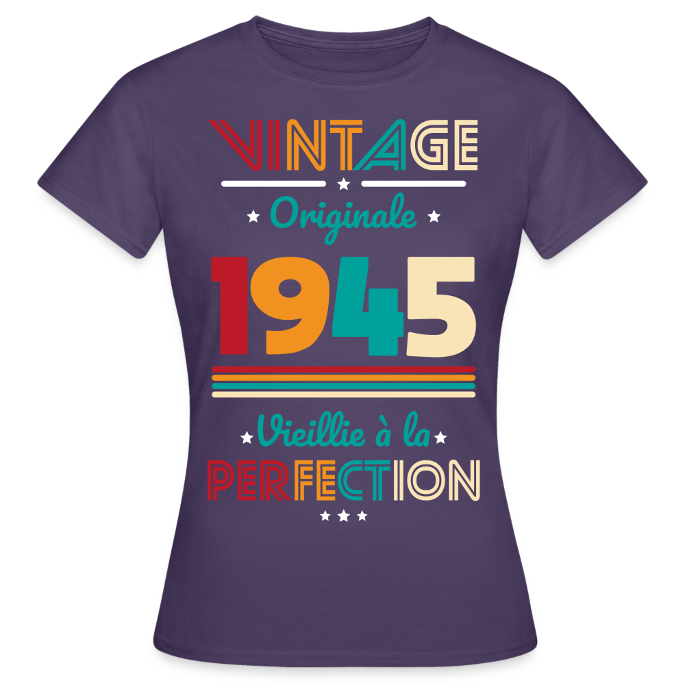 T-shirt Femme - Anniversaire 80 Ans - Vintage Originale 1945 - violet foncé