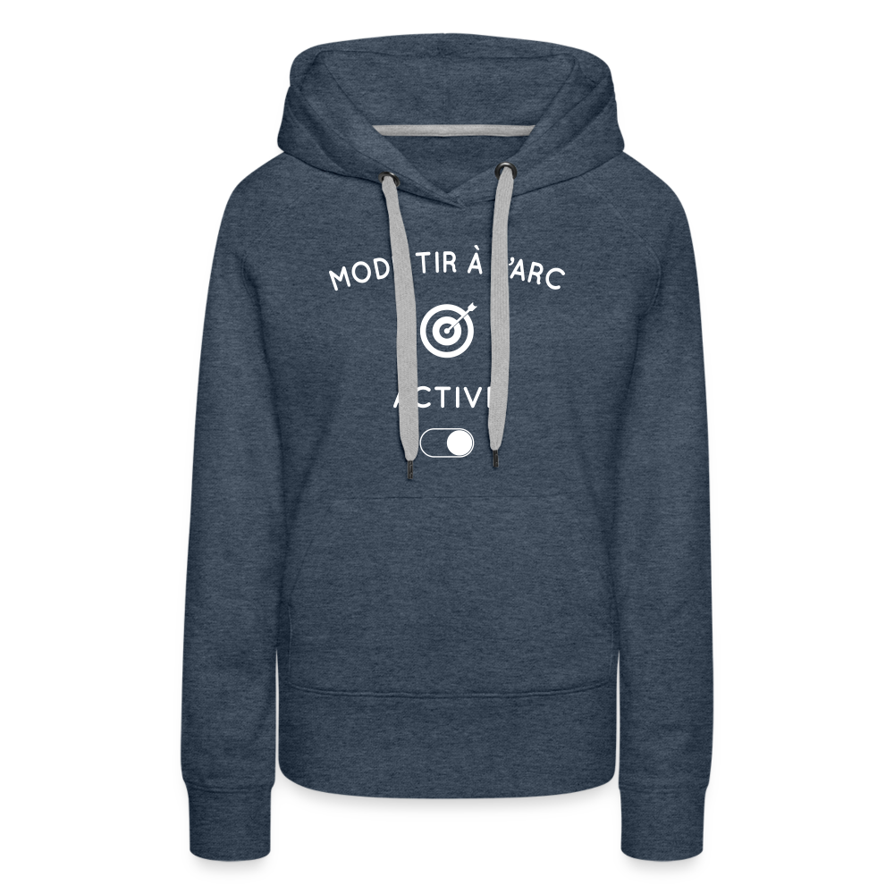 Sweat à capuche Premium Femme - Mode tir à l'arc activé - bleu jeans