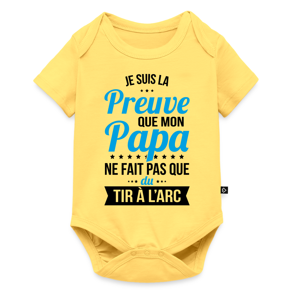 Body Bébé bio manches courtes - Mon Papa Ne Fait Pas Que Du Tir à l'Arc - jaune pastel