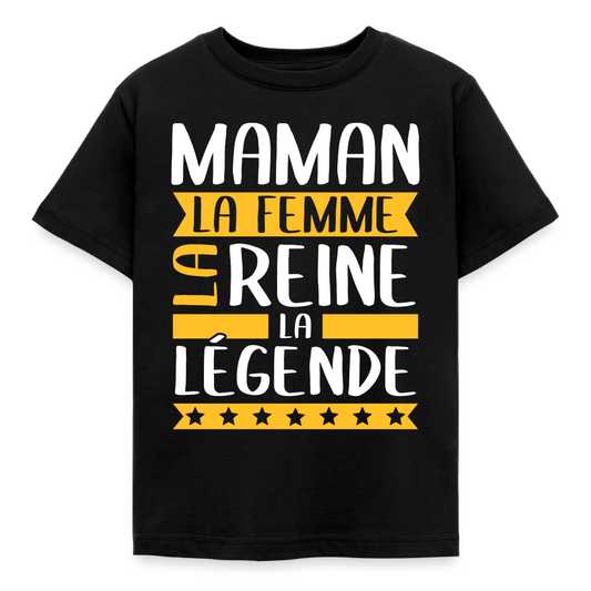 T-shirt enfant - Maman, la femme, la reine, la légende - noir