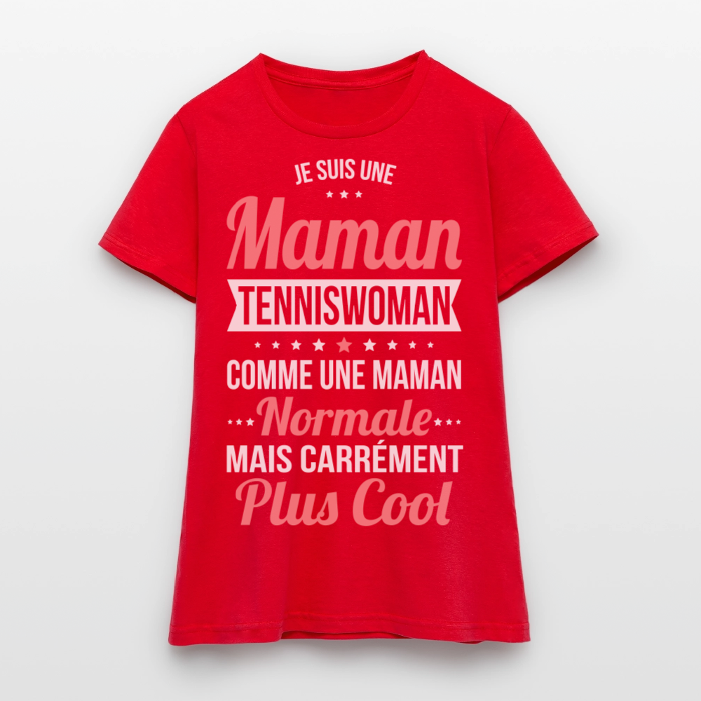 T-shirt Femme - Maman tenniswoman plus cool - rouge