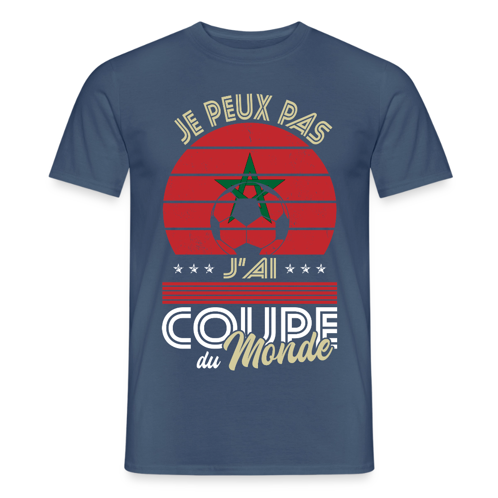 T-shirt Homme - Je peux pas j'ai Coupe du Monde - Maroc - denim foncé